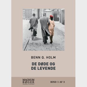 De D�de Og De Levende - Stor Skrift - Benn Q. Holm - Bog