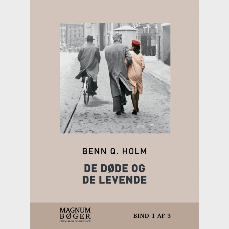 De D�de Og De Levende - Stor Skrift - Benn Q. Holm - Bog