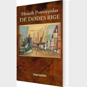De D�des Rige - Henrik Pontoppidan - Bog