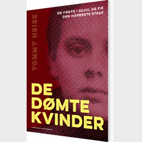 De D�mte Kvinder - Tommy Heisz - Bog