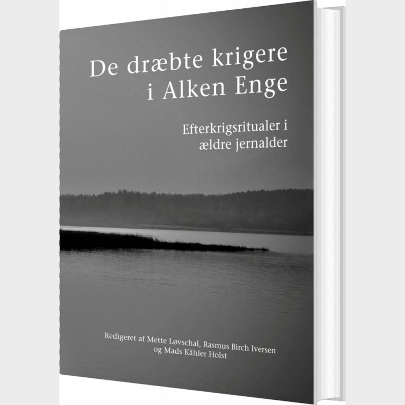 De Dr�bte Krigere I Alken Enge - Mads K�hler Holst - Bog