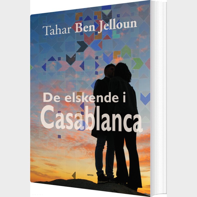De Elskende I Casablanca - Tahar Ben Jelloun - Bog