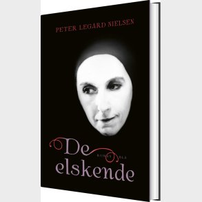 De Elskende - Peter Leg�rd Nielsen - Bog