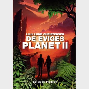 De Eviges Planet Ii - Lillian Lund - Bog