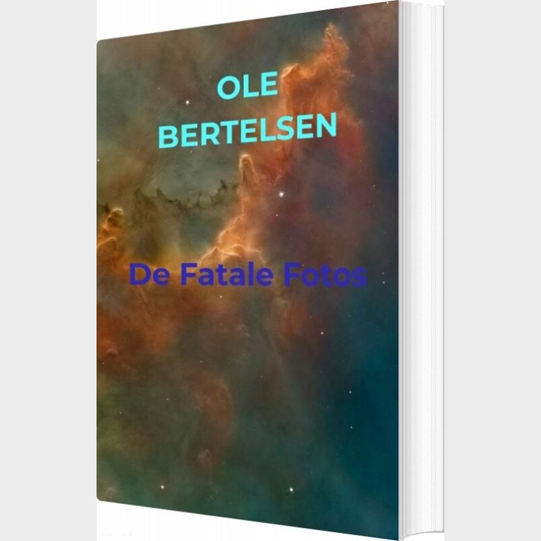 De Fatale Fotos - Ole Bertelsen - Bog
