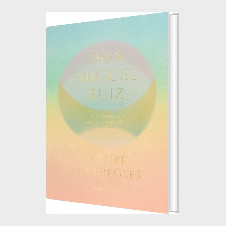 De Fire Leveregler - Don Miguel Ruiz - Bog