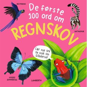 De F�rste 100 Ord Om Regnskov - Fran Bromage - Bog