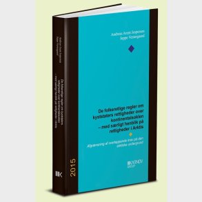 De Folkeretlige Regler Om Kyststaters Rettigheder Over Kontinentalsoklen - Andreas Arent Jespersen - Bog