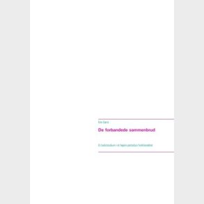 De Forbandede Sammenbrud - Kim G�rtz - Bog