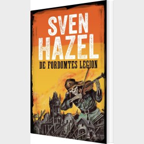 De Ford�mtes Legion - Sven Hazel - Bog