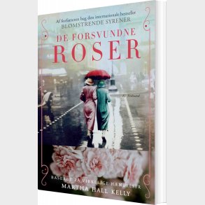 De Forsvundne Roser - Martha Hall Kelly - Bog