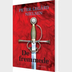 De Fremmede - Peter Leg�rd Nielsen - Bog