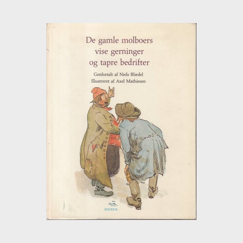 De Gamle Molboers Vise Gerninger Og Tapre Bedrifter - Niels Bl�del - Bog