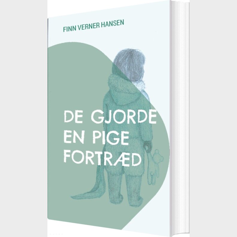 De Gjorde En Pige Fortr�d - Finn Verner Hansen - Bog