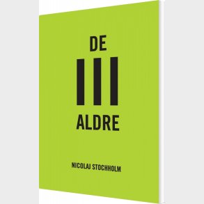 De Iii Aldre - Nicolaj Stochholm - Bog