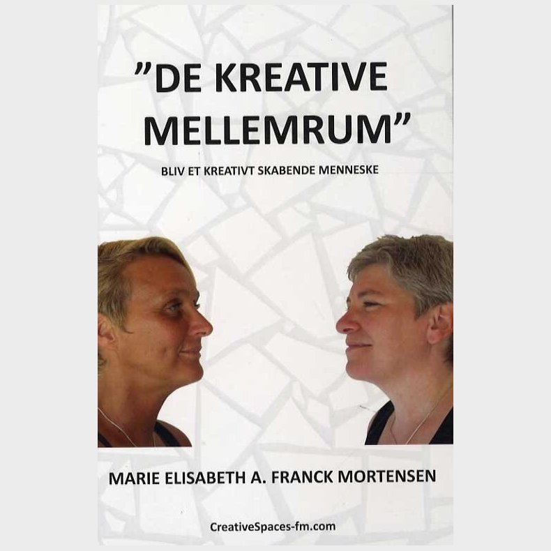 "de Kreative Mellemrum" - Marie Elisabeth Arberg Franck Mortensen - Bog