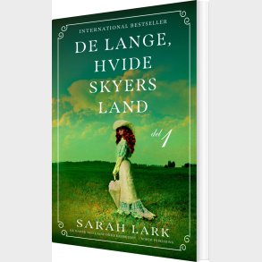 De Lange Hvide Skyers Land - Del 1 - Sarah Lark - Bog