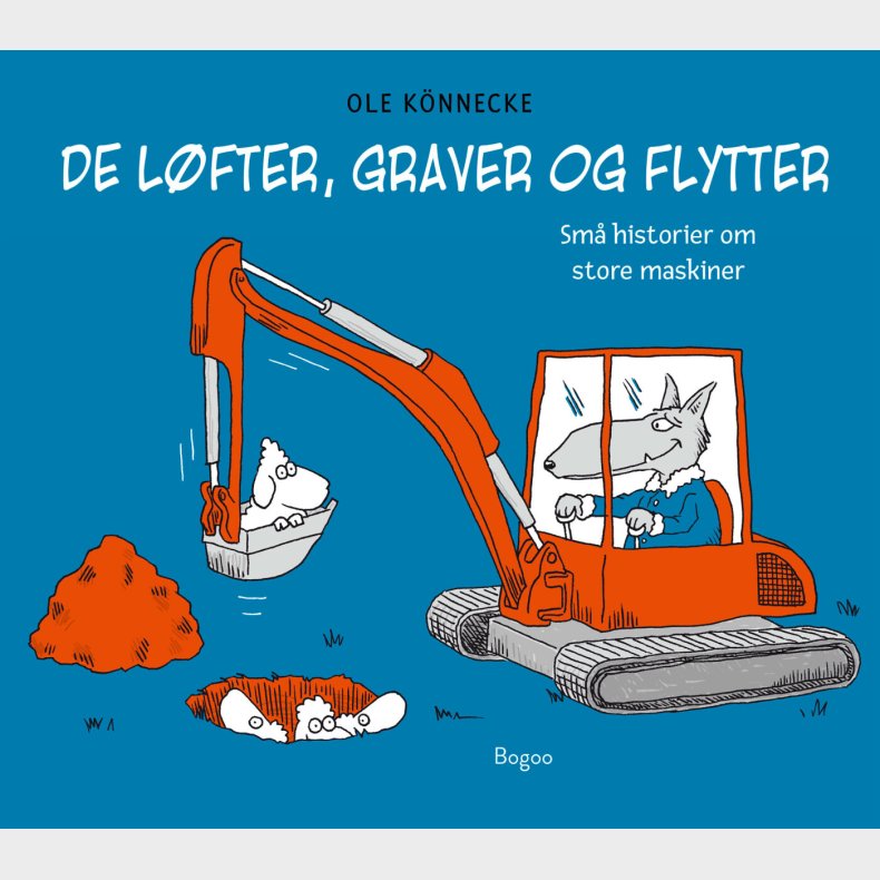 De L�fter, Graver Og Flytter - Ole K�nnecke - Bog