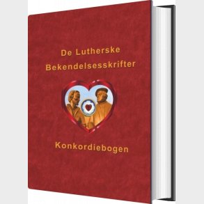 De Lutherske Bekendelsesskrifter - Finn B. Andersen - Bog