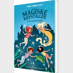De Magiske Krystaller 2: Den Mystiske Lagune - Salina Schj�dt Larsen - Bog