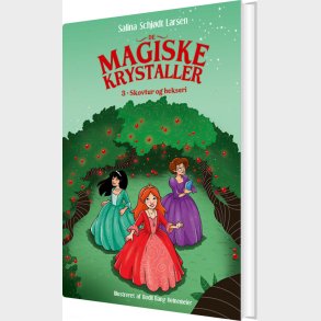 De Magiske Krystaller 3: Skovtur Og Hekseri - Salina Schj�dt Larsen - Bog
