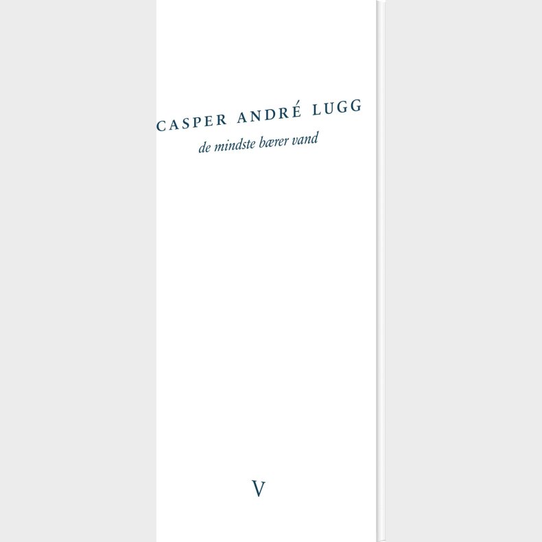 De Mindste B�rer Vand - Casper Andr� Lugg - Bog