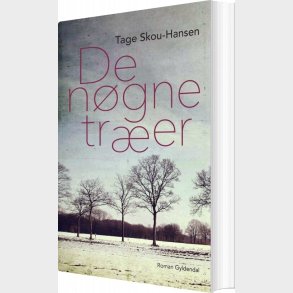 De N�gne Tr�er - Tage Skou-hansen - Bog