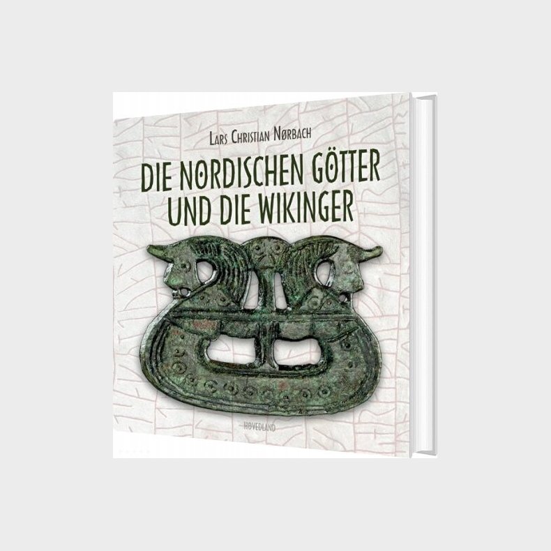 Die Nordischen G�tter Und Die Wikinger - Lars Christian N�rbach - Tysk Bog