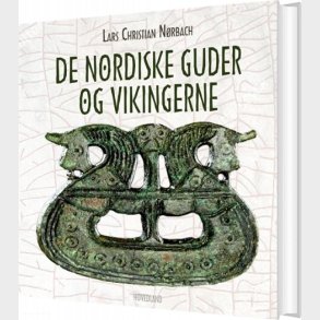 De Nordiske Guder Og Vikingerne - Lars Christian N�rbach - Bog