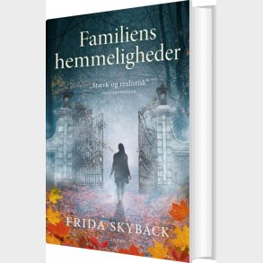 Familiens Hemmeligheder - Frida Skyb�ck - Bog