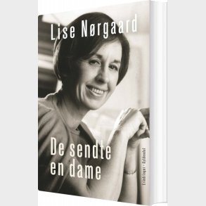 De Sendte En Dame - Lise N�rgaard - Bog