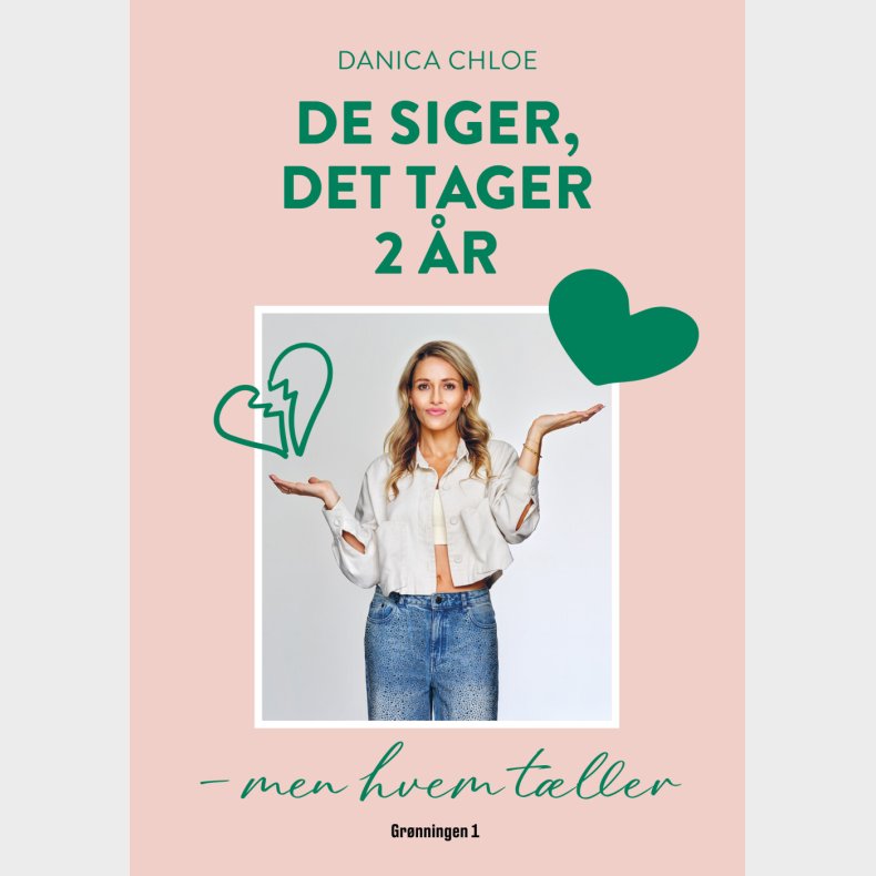 De Siger, Det Tager 2 �r - Danica Chloe - Bog