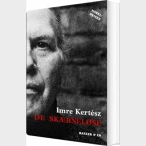 De Sk�bnel�se - Imre Kert�sz - Bog
