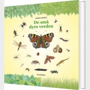 De Sm� Dyrs Verden - Jakob Sunesen - Bog