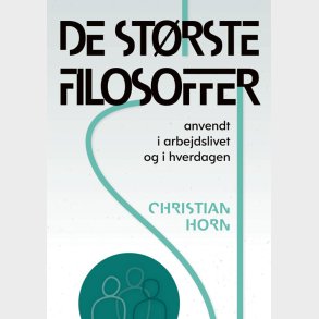 De St�rste Filosoffer - Christian Horn - Bog