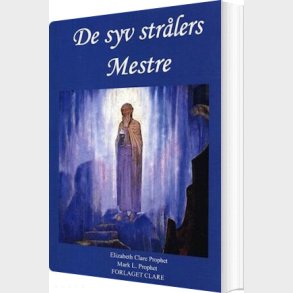 De Syv Str�lers Mestre - Elizabeth Clare Prophet - Bog