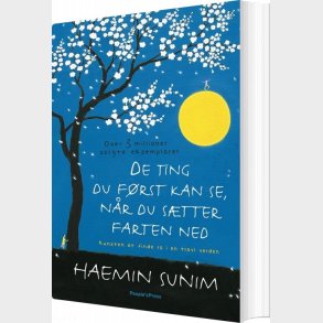 De Ting Du Kun Kan Se, N�r Du S�tter Farten Ned - Haemin Sunim - Bog