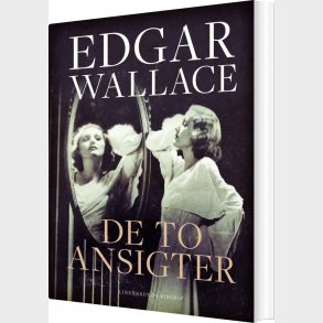 De To Ansigter - Edgar Wallace - Bog