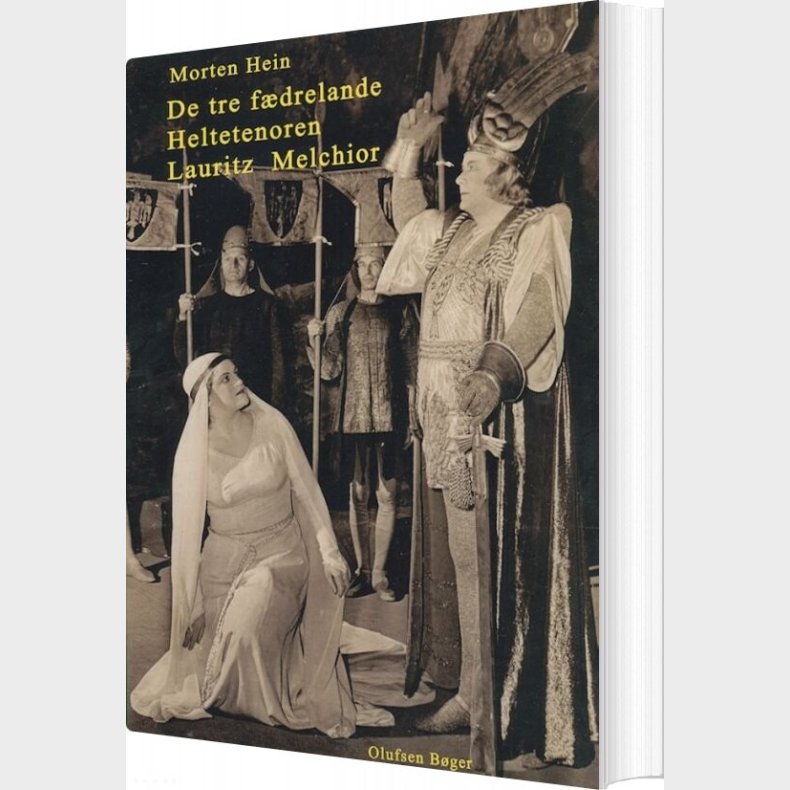 De Tre F�drelande - Heltetenoren Lauritz Melchior - Morten Hein - Bog