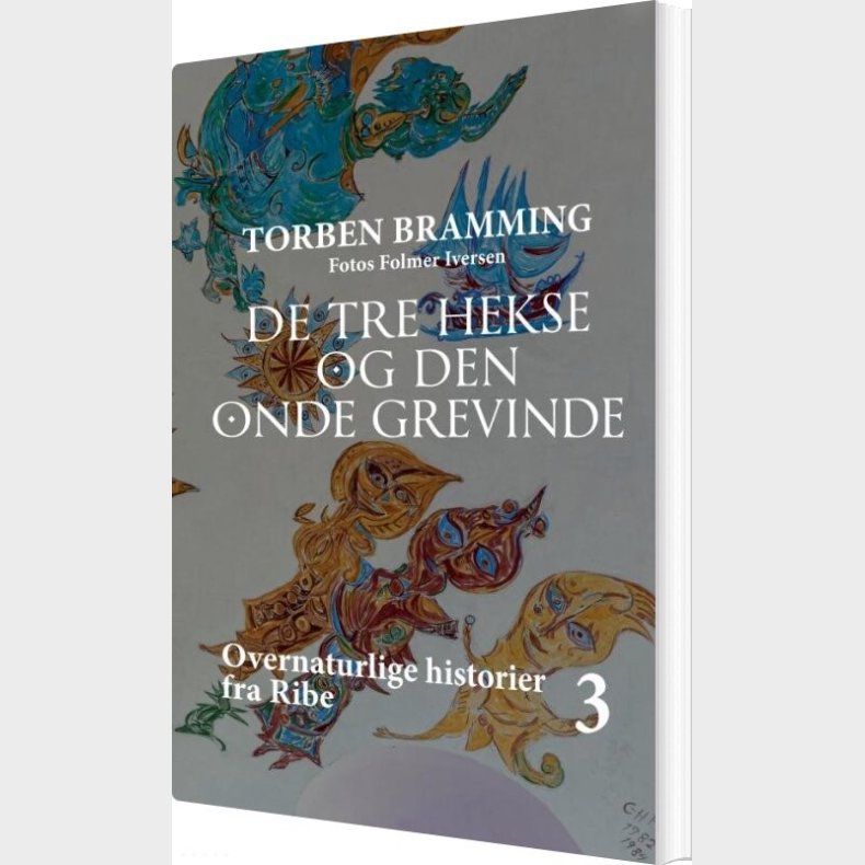 De Tre Hekse Og Den Onde Grevinde - Torben Bramming - Bog