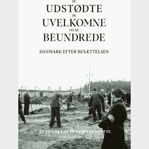 De Udst�dte, De Uvelkomne Og De Beundrede - Red. Henrik Lundtofte - Bog