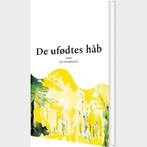 De Uf�dtes H�b - Kaj Smedemark - Bog