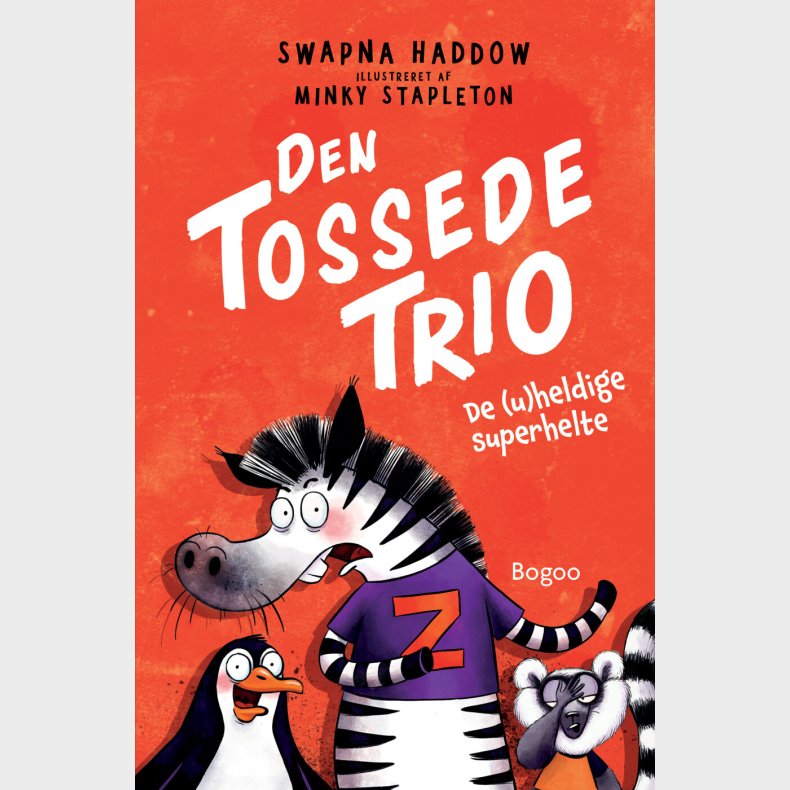 De (u)heldige Superhelte - Swapna Haddow - Bog