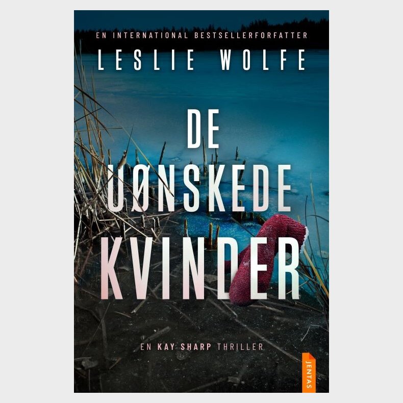 De U�nskede Kvinder - Leslie Wolfe - Bog