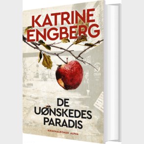 De U�nskedes Paradis - Katrine Engberg - Bog