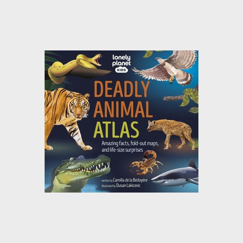 Deadly Animal Atlas - Lonely Planet Kids - English book