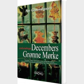 Decembers Gr�nne M�rke - Per Gammelgaard - Bog