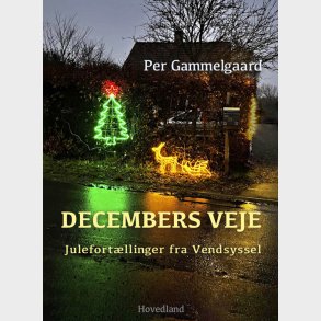 Decembers Veje - Per Gammelgaard - Bog