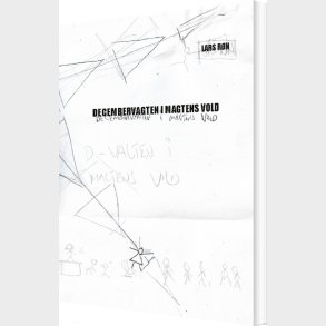 Decembervagten I Magtens Vold - Lars R�n - Bog