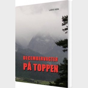 Decembervagten P� Toppen - Lars R�n - Bog